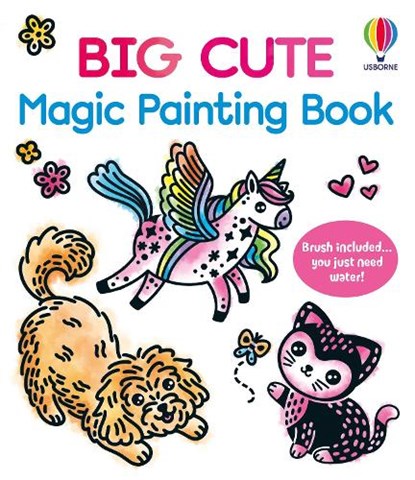 Big Cute Magic Painting Book, Abigail Wheatley - Paperback - 9781836044987