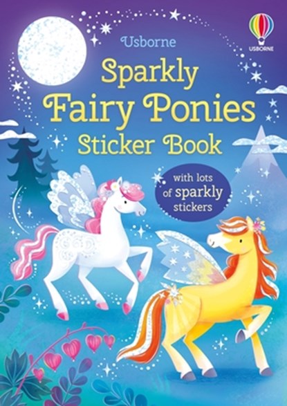 Sparkly Fairy Ponies Sticker Book, Holly Bathie - Paperback - 9781836050414