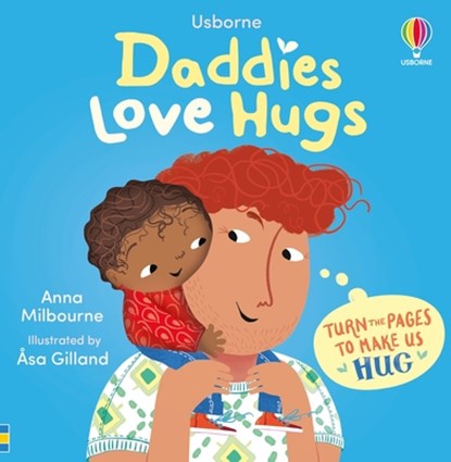 Daddies Love Hugs, Anna Milbourne - Gebonden - 9781836050537