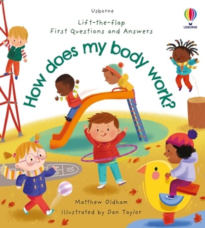 First Questions and Answers: How Does My Body Work?, Matthew Oldham - Gebonden - 9781836051169
