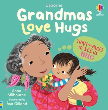 Grandmas Love Hugs, Anna Milbourne - Gebonden - 9781836052463