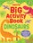 Big Activity Book Dinosaurs, Kirsteen Robson - Paperback - 9781836053019