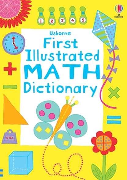 First Illustrated Math Dictionary, Kirsteen Robson - Paperback - 9781836054320