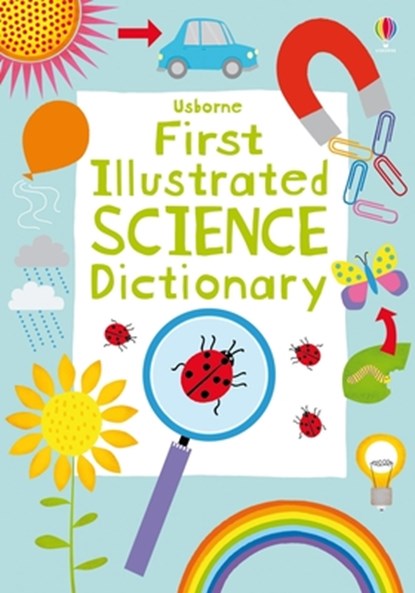 First Illustrated Science Dictionary, Kirsteen Robson - Paperback - 9781836054337