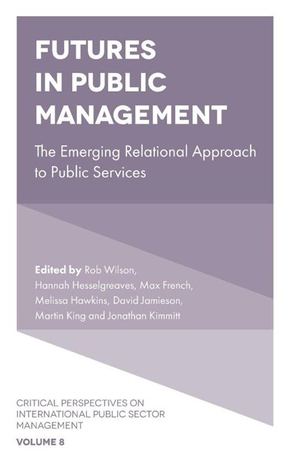 Futures in Public Management, Rob (Manchester Metropolitan University Wilson ; Hannah (Manchester Metropolitan University Hesselgreaves ; Max (Northumbria University French - Gebonden - 9781836081951
