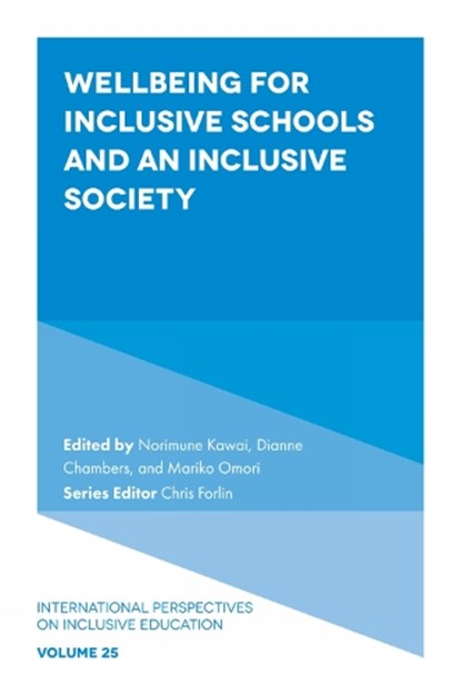 Wellbeing for Inclusive Schools and an Inclusive Society, Norimune (Hiroshima University Kawai ; Dianne (Edith Cowan University Chambers ; Mariko (Nagoya University Omori - Gebonden - 9781836087892