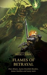 Flames of Betrayal - James Swallow ; John French ; Nick Kyme ; Dan Abnett - 9781836090212