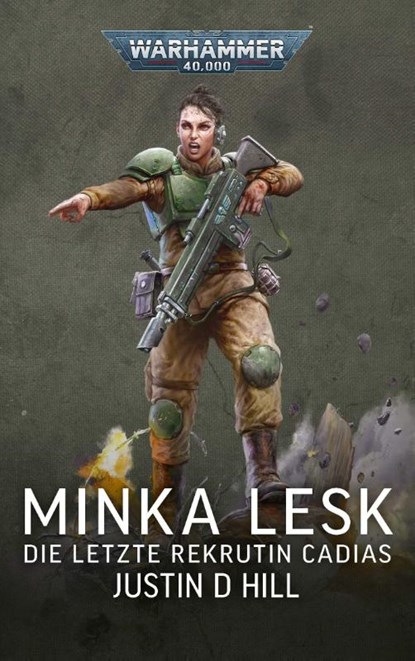 Warhammer 40.000 Minka Lesk - Die letzte Rekrutin Cadias, Justin D. Hill - Paperback - 9781836091776