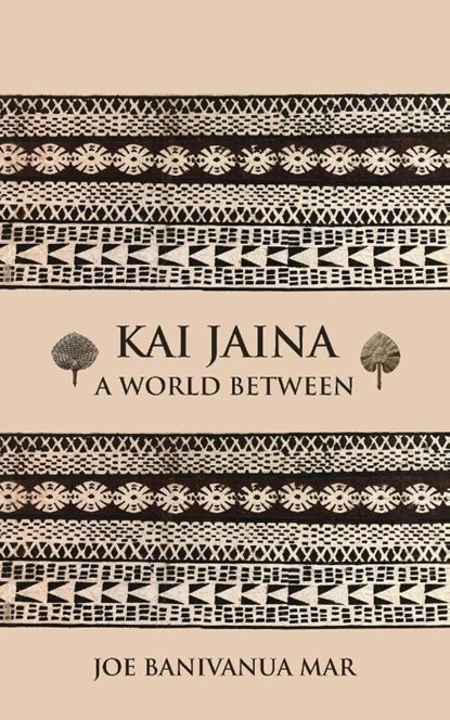 Kai Jaina, Joe Banivanua Mar - Paperback - 9781836151791