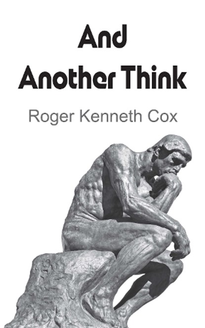 And Another Think, Roger Kenneth Cox - Paperback - 9781836154921
