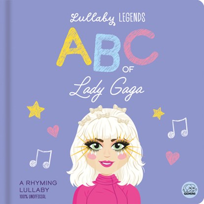 Lullaby Legends: ABC of Lady Gaga, Susie Linn - Gebonden - 9781836160410