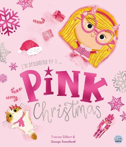 I'm Dreaming of a Pink Christmas by Frances Gilbert, Frances Gilbert - Gebonden - 9781836160502