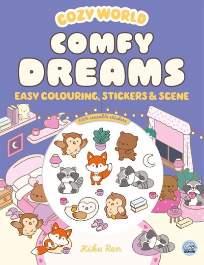 Cozy World Comfy Dreams: Easy Colouring and Sticker Scene for Teens, Young Adults and Adults, Kiku Ren - Paperback - 9781836161684