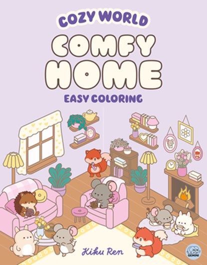 Cozy World Comfy Home: Easy Coloring for Teens, Young Adults, and Adults, Kiku Ren - Paperback - 9781836161974