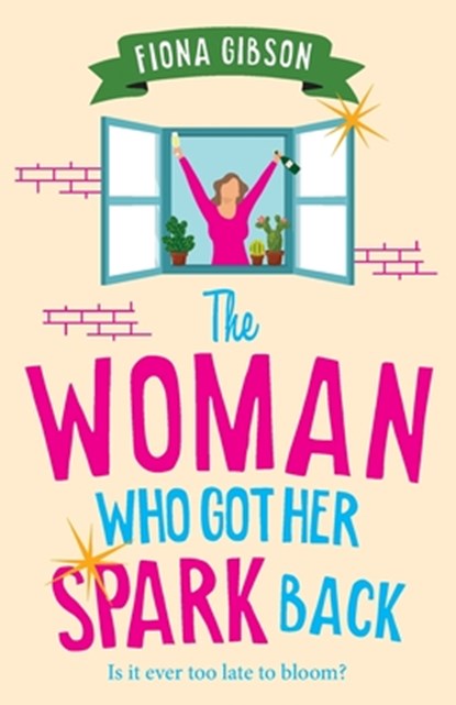 The Woman Who Got Her Spark Back, Fiona Gibson - Paperback - 9781836172253