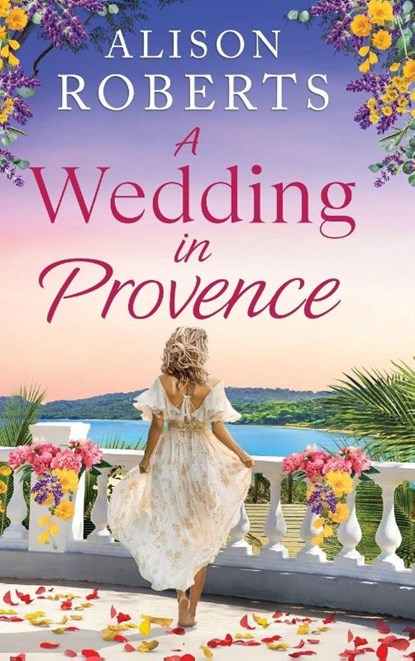 A Wedding in Provence, Alison Roberts - Gebonden - 9781836173342