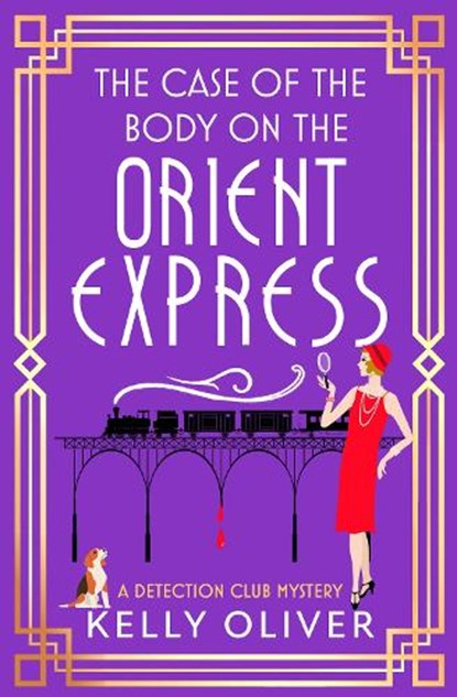 The Case of the Body on the Orient Express, Kelly Oliver - Gebonden - 9781836175544