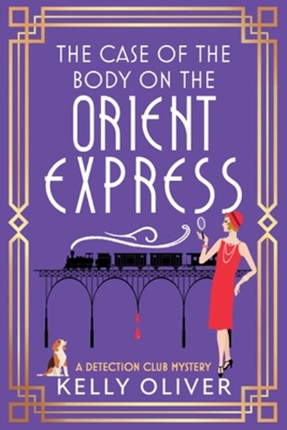The Case of the Body on the Orient Express, Kelly Oliver - Paperback - 9781836175551