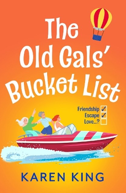The Old Gals' Bucket List, Karen King - Gebonden - 9781836176145