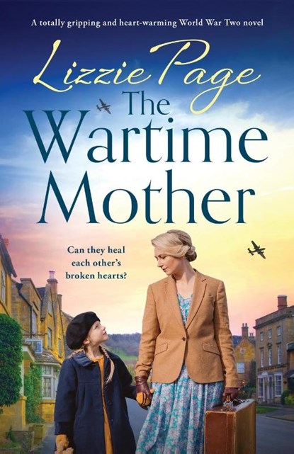 The Wartime Mother, Lizzie Page - Paperback - 9781836181538