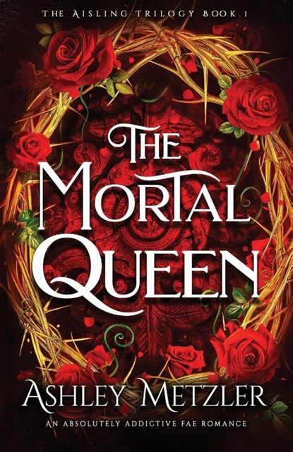 The Mortal Queen, Ashley Metzler - Paperback - 9781836182078