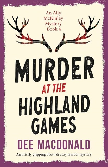 Murder at the Highland Games, Dee MacDonald - Paperback - 9781836182542