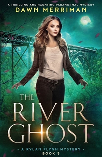 The River Ghost: A thrilling and haunting paranormal mystery, Dawn Merriman - Paperback - 9781836182733