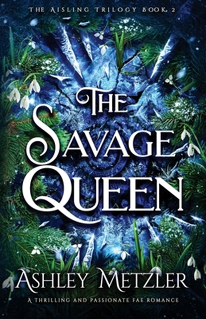 The Savage Queen, Ashley Metzler - Paperback - 9781836184140