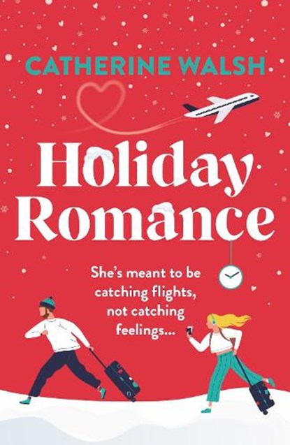 Holiday Romance, Catherine Walsh - Paperback - 9781836185123
