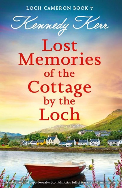 Lost Memories of the Cottage by the Loch, Kennedy Kerr - Paperback - 9781836185451