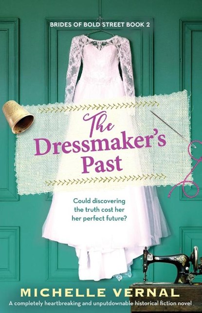 The Dressmaker's Past, Michelle Vernal - Paperback - 9781836186038