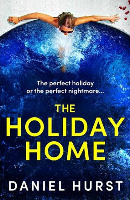 The Holiday Home, Daniel Hurst - Paperback - 9781836188797