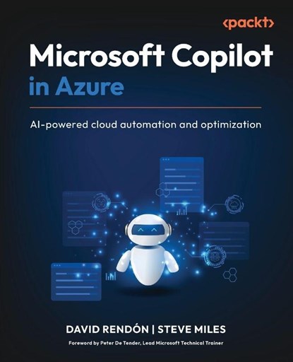 Microsoft Copilot in Azure, David Rendón ; Steve Miles - Paperback - 9781836200253