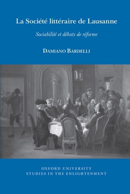 La Societe litteraire de Lausanne, Damiano Bardelli - Paperback - 9781836240402
