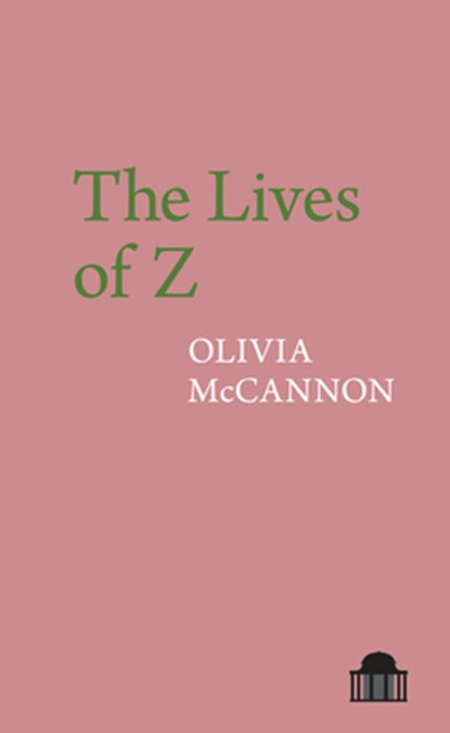 The Lives of Z, Olivia McCannon - Paperback - 9781836243045