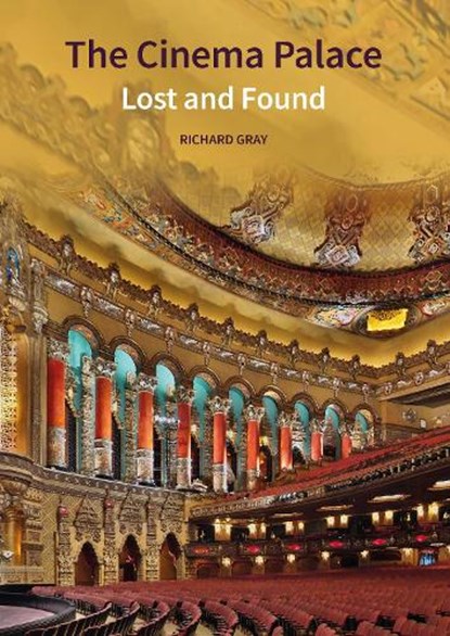 The Cinema Palace, Richard Gray - Gebonden - 9781836245810