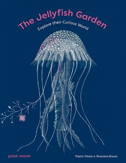 The Jellyfish Garden, Paola Vitale - Gebonden - 9781836270003