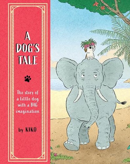 A Dog's Tale, Kiko - Gebonden - 9781836270102