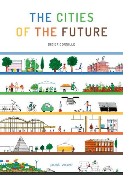The Cities of the Future, Didier Cornille - Gebonden - 9781836270201