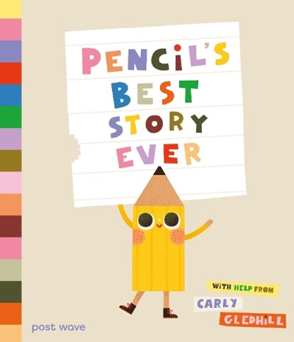 Pencil's Best Story Ever, Carly Gledhill - Gebonden - 9781836270256