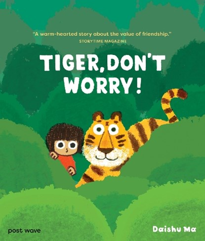 Tiger, Don't Worry!, Daishu Ma - Paperback - 9781836270324