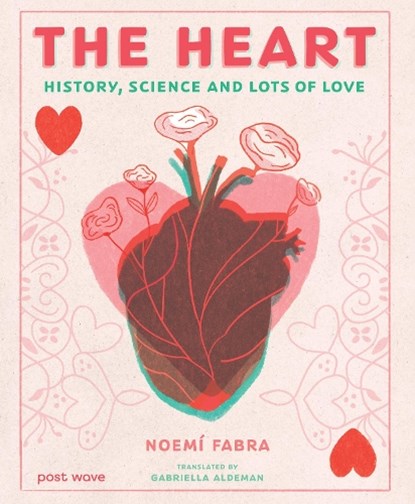 The Heart, Noemi Fabra - Gebonden - 9781836270911