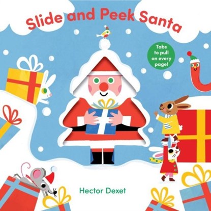 Slide and Peek Santa, Hector Dexet - Gebonden - 9781836271123