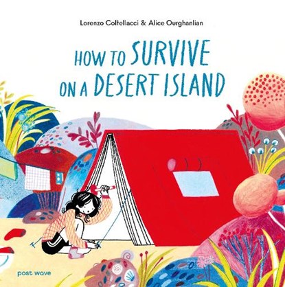 How to Survive on a Desert Island, Lorenzo Coltellacci - Gebonden - 9781836272083