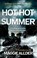Hot, Hot Summer, Maggie Allder - Paperback - 9781836280231