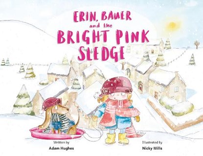 Erin, Bauer and The Bright Pink Sledge, Adam Hughes - Paperback - 9781836280347