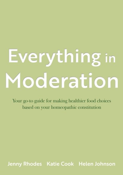 Everything in Moderation, Katie Cook ; Jenny Rhodes ; Helen Johnson - Paperback - 9781836280880
