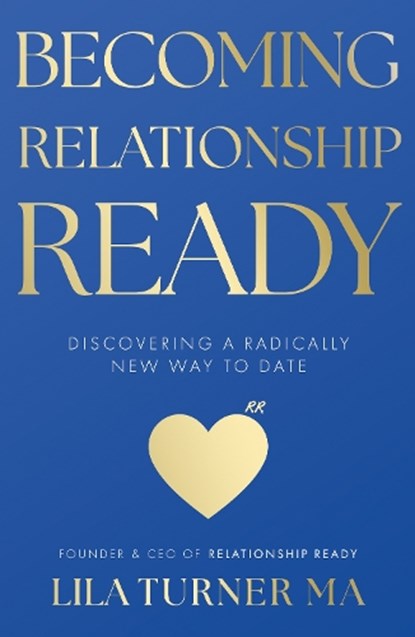 Becoming Relationship Ready, Lila Turner - Paperback - 9781836281399