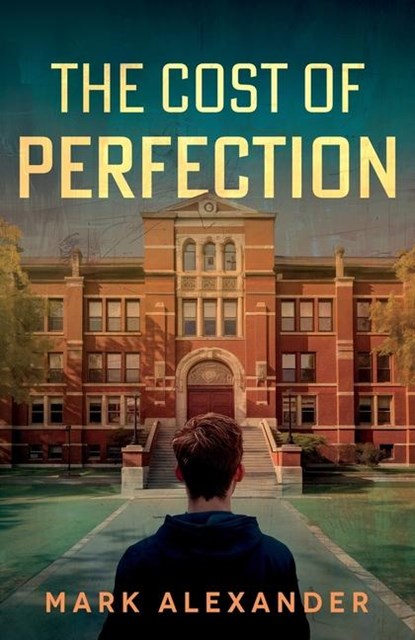 The Cost of Perfection, Mark Alexander - Paperback - 9781836281542