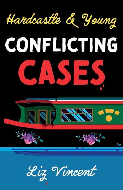 Hardcastle & Young – Conflicting Cases, Liz Vincent - Paperback - 9781836282471